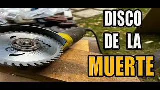 Discos Peligrosos!!! La Madera y las Amoladoras