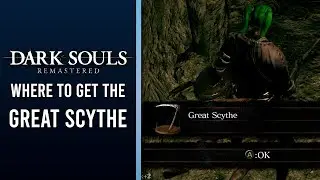 Как получить Большую Косу — Dark Souls Remastered