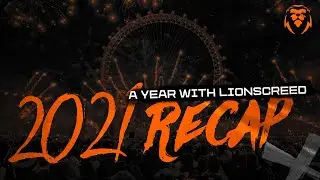 A year with Lionscreed | 2021 Recap