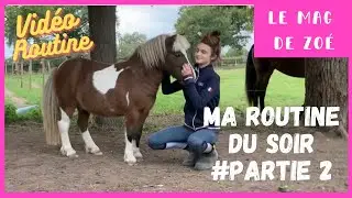 Le MAG de Zoé : Ma routine du soir #partie2