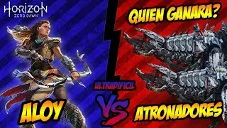 HORIZON ZERO DAWN &ndash; BATALLA EN MODO ULTRADIFICIL ALOY VS ATRONADOR