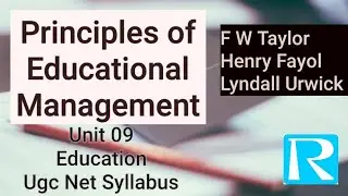 Principles of Educational Management - F W Taylor,Henry Fayol and Lyndall Urwick @eraazieducation