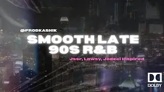 30 Mins of Smooth 90s R&B x Pluggnb Vibes Mix (Jssr, Lawsy, Jodeci Inspired)
