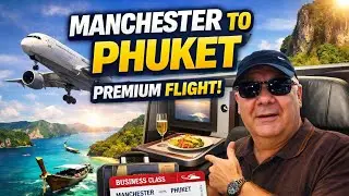 Flying TUI Premium From Manchester to Phuket 🇹🇭✈️ | Is it worth the Upgrade?