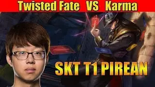 SKT T1 PIREAN - Twisted Fate Mid Lane vs Karma