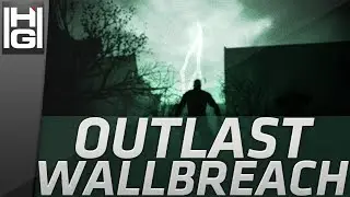 Outlast - Wallbreach Glitch