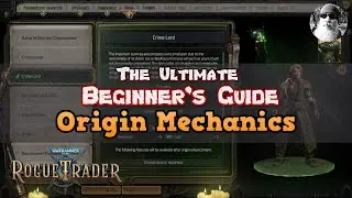 The Ultimate Beginner's Guide to WH40K: Rogue Trader - Origin Mechanics for Character Creation