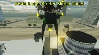 Penta Laser Strider Skibid Toilet Part 20