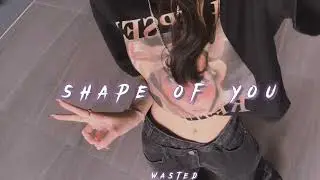 Ed Sheeran - Shape Of You ( s l o w e d + r e v e r b ) 🎧 for Better Experience
