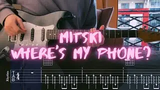Mitski - Where's My Phone? / Сover / Guitar Tab