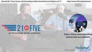 29. Crazy, funny, and interesting aviation stories from our listeners (pt. 1)
