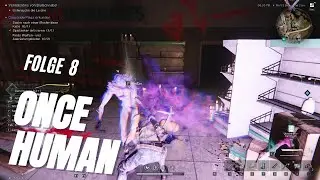Once Human - Folge 8 - Blutschnabel in Coastside Plaza