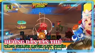 Gunbound Legend: Vua Toạ Độ Hướng dẫn tân thủ cách chơi chuẩn và cách tăng lực chiến nhanh