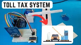 Toll Tax Smart System Using Arduino Uno and RFID module || Arduino Project's