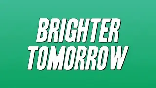 Tom Browne - Brighter Tomorrow (Lyrics)
