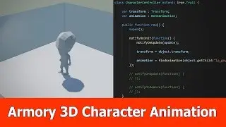 Armory 3D Character Animation Tutorial