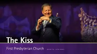 The Kiss | Pastor Allen Walworth