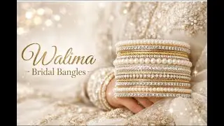 👰Beautiful bridal walima bangles with pearl & stones