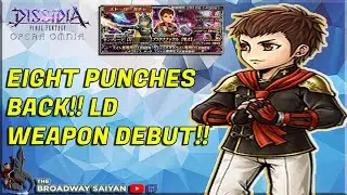 Dissidia Final Fantasy: Opera Omnia EIGHT PUNCHES BACK! LD WEAPON DEBUT!