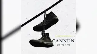 Cannun - Ghetto Yute | Prod. By Jay V