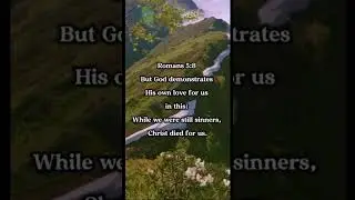 God Loved Us First | Romans 5:8 #shorts