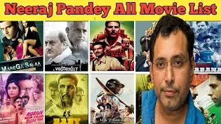 Director Neeraj Pandey All Movie List। Neeraj Pandey hit and flop all movie list। Movies name।