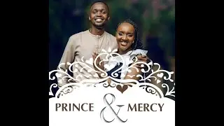 MERCY WEDS PRINCE || 9TH NOV. 2024