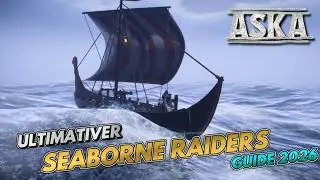 ASKA⚒️2026 - ULTIMATIVER SEABORNE RAIDERS Guide - SCHIFFFAHRT / GOLEMS / R&Uuml;CKFAHRT erkl&auml;rt!