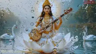 हे माँ महाविद्या सरस्वती: अमृतधारा: Divine Sound for Meditation