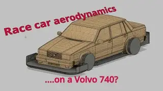 Designing a race car aero package for a Volvo 740 Time Attack car