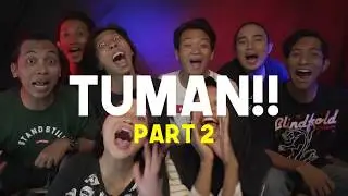 TUMAN!!! LCN Production | Part 2