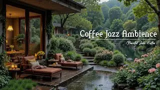 Luxury Courtyard Coffee | Rainy Jazz Music Ambience For Reading, Working or Studying