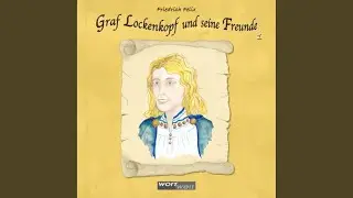 Kapitel 17 - Graf Lockenkopf und seine Freunde