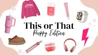THIS OR THAT [Preppy Edition]  ☀️🎀💐🎧⚡️