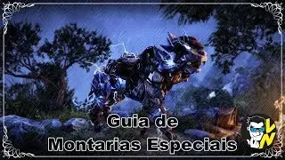Elder Scrolls Online - Guia de Montarias Especiais.