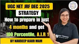 UGC NET JRF Dec 2025 | Strategy How to prepare in just 4 months and get 100 Percentile, A.I.R 1