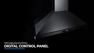 Cosmo Appliances Range Hood 631 Series | Digital Touch Control Panel Troubleshooting