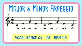 Singing Major and Minor Triad Arpeggio - Vocal Warm Up