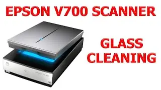 Epson V700 Glass Cleaning. How to Clean Scanner Bed. Milky, Hazy Residue on the Inner Glass Surface