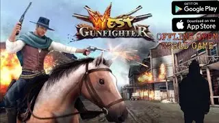 WEST GUNFIGHTER BEST OPEN WORLD GAME 😊