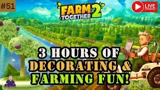 Farm Together 2: Saturday 3 Hours Of Farming Fun & Chat...You In?