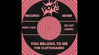 YOU BELONG TO ME, The Cliftonaires, (CD Cut) 2001