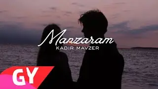 kadir mavzer - Manzaram ( 4K )