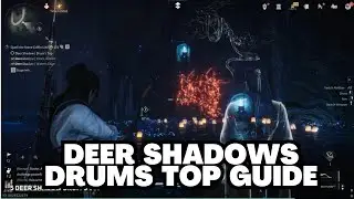 Deer Shadow Drum's Top Guide in Where Winds Meet