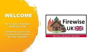Wildfire - A Rising Threat In The UK (A Firewise UK Webinar)