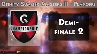 Demi-finale 2 - Gfinity Summer Masters II - Playoffs