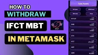 IFCT Mbt Withdraw In Metamask A-ZProcess Mbt Withdraw Start Today transaction password solve problem