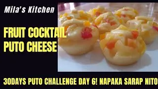 30 DAYS PUTŐ CHALLENGE DAY6 : FRUIT COCKTAIL P&Uacute;TO CH&Eacute;ES&Egrave;! NAPAKA SARAP AT PERFECT NA PANG NEGOSYO