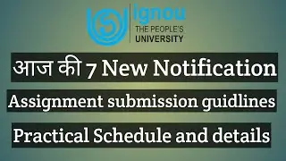 IGNOU 7 NEW NOTIFICATION JUNE 2021 EXAM ASSIGNMENT SUBMISSION GUIDLINES PRACTICAL SCHEDULE 30 MARCH