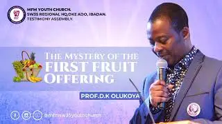 The Mystery of First Fruit Offering by Prof. DK Olukoya